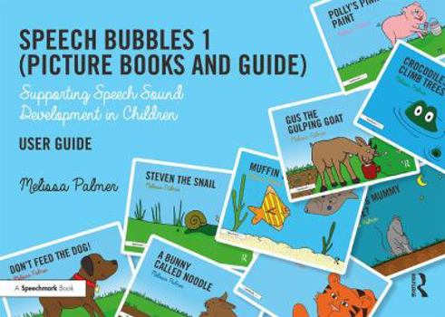 Paperback Speech Bubbles 1 User Guide: Supporting Speech Sound Development in Children Book
