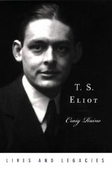 T. S. Eliot (Lives and Legacies Series) - Book  of the Lives and Legacies