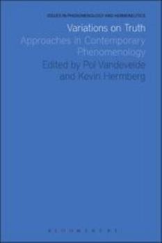 Hardcover Variations on Truth: Approaches in Contemporary Phenomenology Book