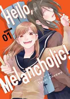 ハロー、メランコリック! 1 - Book #1 of the Hello, Melancholic!