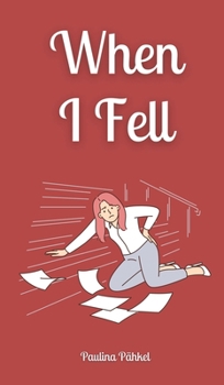 Hardcover When I Fell Book
