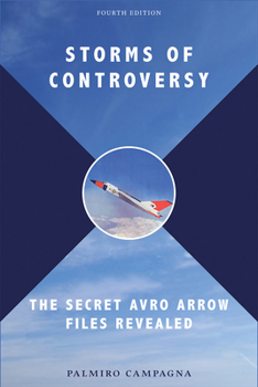 Paperback Storms of Controversy: The Secret Avro Arrow Files Revealed Book