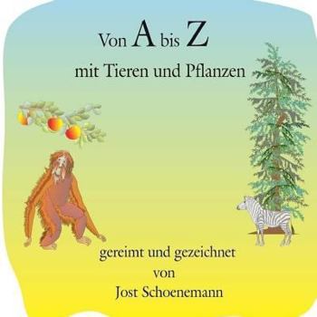 Paperback Von A bis Z mit Tieren und Pflanzen [German] Book