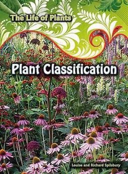 Plant Classification (The Life of Plants) - Book  of the Life Of Plants