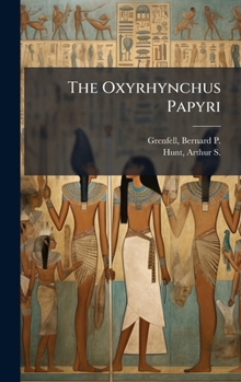 Hardcover The Oxyrhynchus Papyri Book