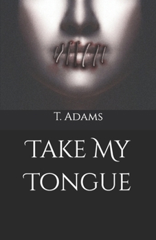 Paperback Take My Tongue Book