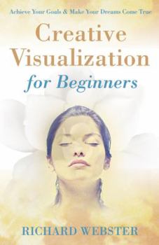 Paperback Creative Visualization for Beginners Book