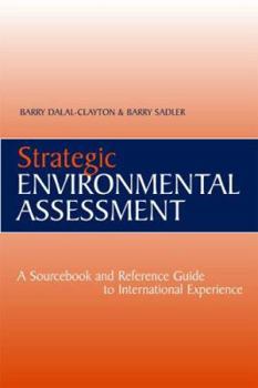 Paperback Strategic Environmental Assessment: A Sourcebook and Reference Guide to International Experience Book