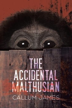 Paperback The Accidental Malthusian Book