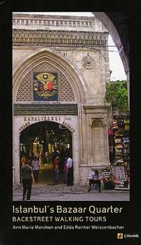 Paperback Istanbul's Bazaar Quarter: Backstreet Walking Tours Book