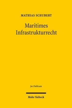 Hardcover Maritimes Infrastrukturrecht [German] Book