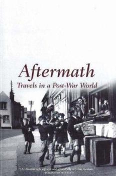 Paperback Aftermath: Travels in a Post-War World Book