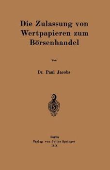 Paperback Die Zulassung Von Wertpapieren Zum Börsenhandel [German] Book