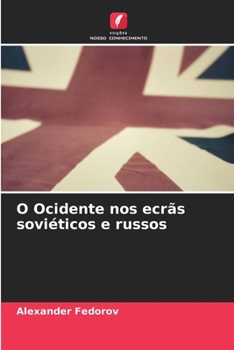 Paperback O Ocidente nos ecrãs soviéticos e russos [Portuguese] Book