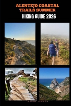 Paperback Alentejo Coastal Trails Summer Hiking Guide 2026 Book
