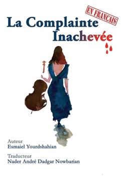 Paperback La Complainte Inachevée [French] Book