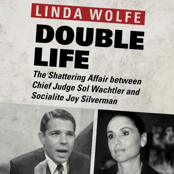 Audio CD Double Life: The Shattering Affair Between Chief Judge Sol Wachtler and Socialite Joy Silverman Book