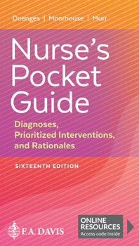 Nurse's Pocket Guide: Diagnoses, Prioritized Interventions and Rationales