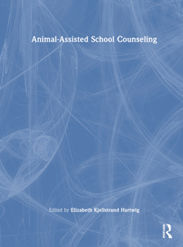 Hardcover Animal-Assisted School Counseling Book