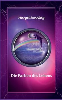 Paperback Die Farben des Lebens [German] Book