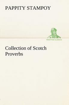 Paperback Collection of Scotch Proverbs Book