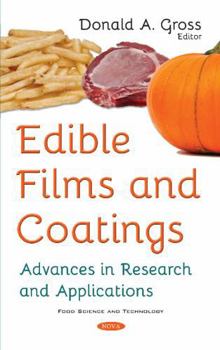 Hardcover Edible Films and Coatings: Advances in Research and Applications Book