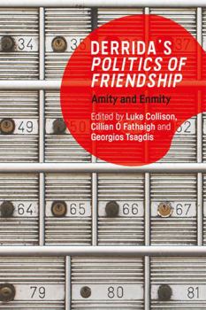 Paperback Derrida's Politics of Friendship: Amity and Enmity Book