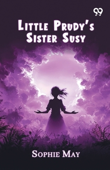 Little Prudy's Sister Susy