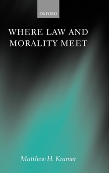 Hardcover Where Law and Morality Meet Book