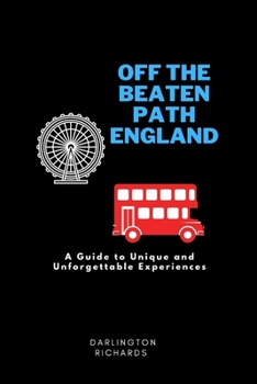 Paperback Off the Beaten Path England: A Guide to Unique and Unforgettable Experiences Book