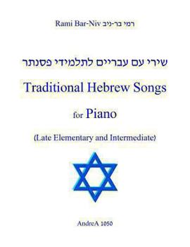 Paperback Traditional Hebrew Songs for Piano: Late Elementary and Intermediate Book