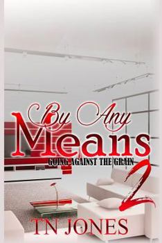 Paperback By Any Means 2: Going Against the Grain Book