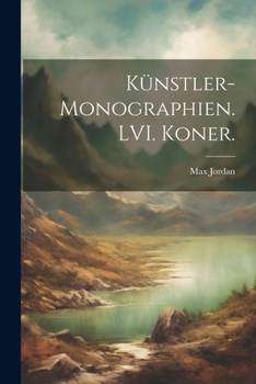 Paperback Künstler-Monographien. LVI. Koner. [German] Book