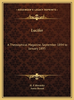 Lucifer: A Theosophical Magazine, September 1894 to January 1895