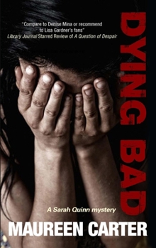 Dying Bad - Book #3 of the DI Sarah Quinn