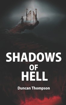 Paperback Shadows of Hell: Shadows of Ravenfield Book 2 Book