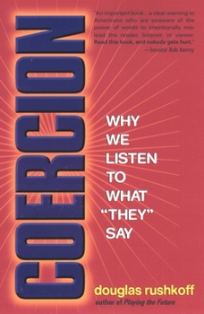 Paperback Coercion: Why We Listen to What They Say Book