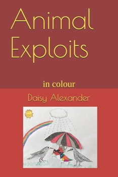 Paperback Animal Exploits: in colour Book