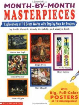 Paperback Month-by-Month Masterpieces: Explorations of 10 Great Works With Step-by-Step Projects Book