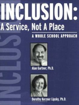 Paperback Inclusion: A Service, Not a Place: A Whole School Approach Book
