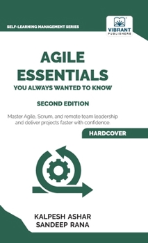 Agile Essentials You Always Wanted to Know