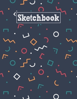Sketchbook: 8.5 x 11 Notebook for Creative Drawing and Sketching Activities with Unique Geometric Themed Cover Design