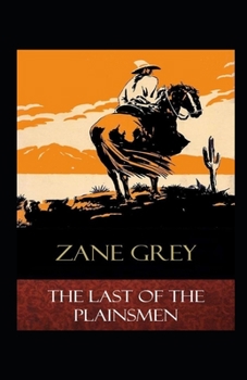 Paperback The Last of the Plainsmen Annotated Book