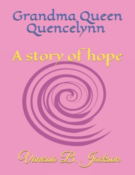 Paperback Grandma: Queen Quencelynn Book