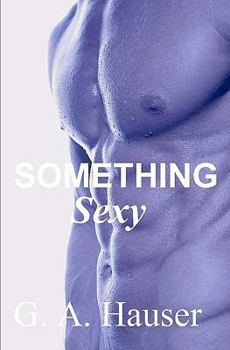 Something Sexy - Book #8 of the Action!