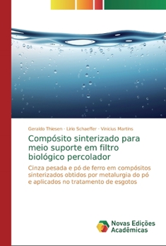 Paperback Compósito sinterizado para meio suporte em filtro biológico percolador [Portuguese] Book