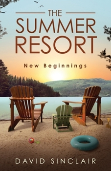 Paperback The Summer Resort: New Beginnings Book