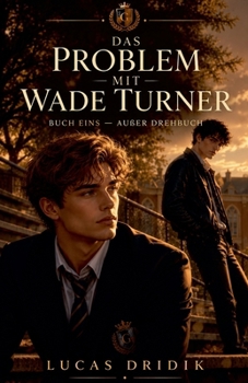 Paperback Das Problem mit Wade Turner: Außer Drehbuch (German Edition) [German] Book