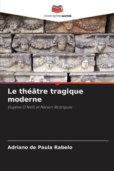 Paperback Le théâtre tragique moderne [French] Book