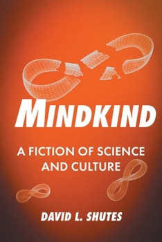 Paperback Mindkind: A Fiction of Science and Culture Book